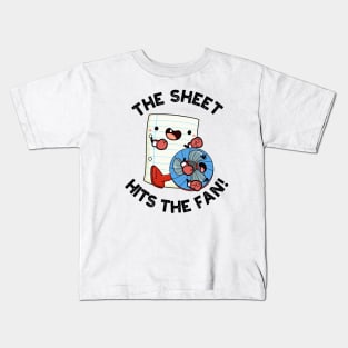 The Sheet Hits The Fan Funny Phrase Pun Kids T-Shirt